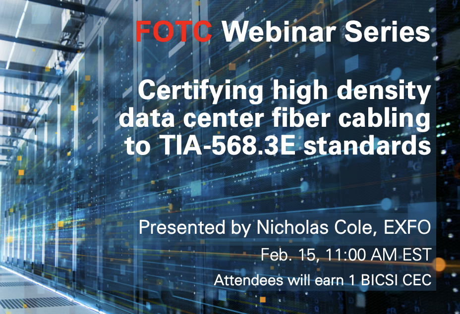 Certifying high density data center fiber cabling to TIA-568.3E standards